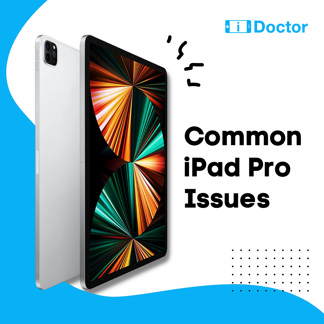 Top 3 iPad Pro Issues and How to Fix Them
